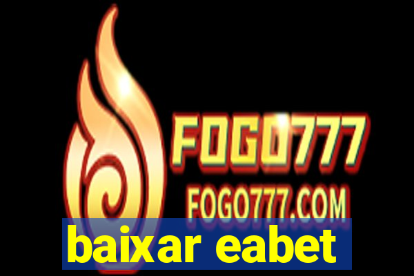 baixar eabet